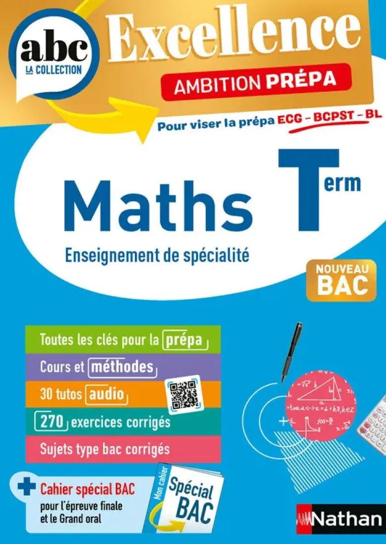 ABC BAC Excellence - Maths prépa ECG/BCPST/BL Term