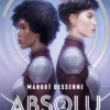Absolu, T2 : Les Effacés