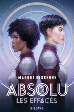 Absolu, T2 : Les Effacés