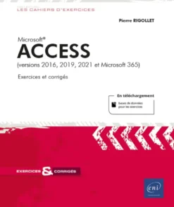 Access – (versions 2016, 2019, 2021 et Microsoft 365)