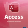 Access (versions 2024 et Microsoft 365)