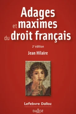 Adages et maximes du droit français. 2e éd.