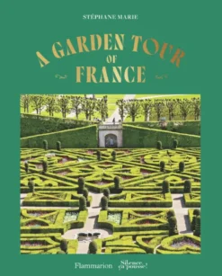 A Garden Tour of France