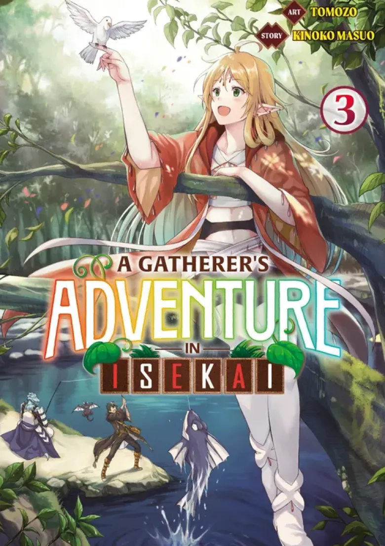 A Gatherer's Adventure in Isekai - Tome 03