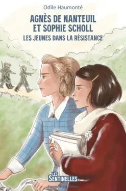 Agnès de Nanteuil et Sophie Scholl