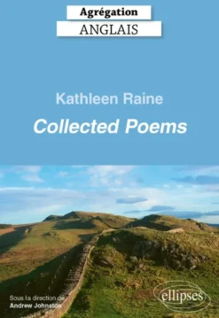 Agrégation anglais 2026 - Kathleen Raine - Collected Poems