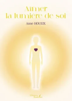 Aimer la lumière de soi