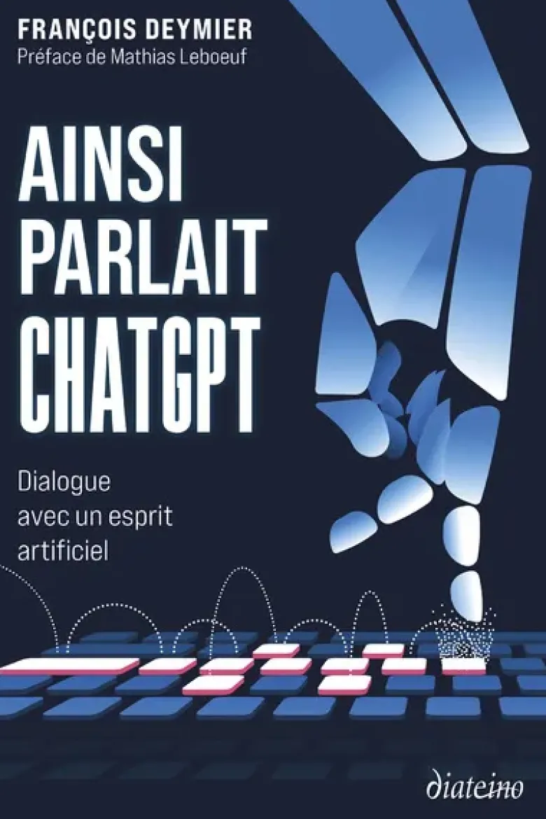 Ainsi parlait ChatGPT - Dialogue avec un esprit artificiel