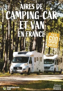 Aires de camping-car et van en France - Plus de 600 adresses