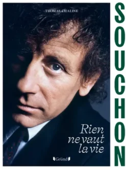 Alain Souchon - Rien ne vaut la vie