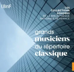 AlbumCD BOX Grands musiciens du répertoire classique
