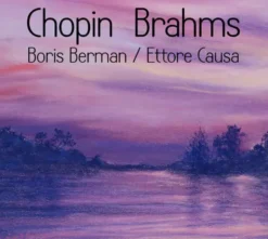 AlbumCD 12 CM LP Chopin - Brahms : Sonates transcrites pour alto & piano