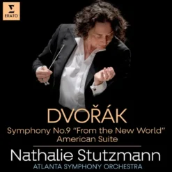AlbumCD 12 CM LP Dvorak: Symphonie No. 9 "Du Nouveau Monde", Suite Americaine
