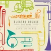 AlbumCD 12 CM LP Electro Deluxe Big Band "Live In Paris"