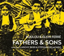 AlbumCD 12 CM LP Fathers & Sons / Boulou & Elios Ferré