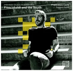 AlbumCD 12 CM LP Frescobaldi and the South. Intendami chi può che m’intend’io