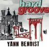 AlbumCD 12 CM LP Hard Groove / Yann Benoist