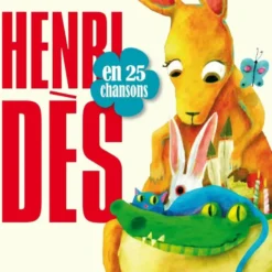 AlbumCD 12 CM LP Henri Dès En 25 Chansons