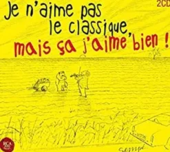 AlbumCD 12 CM LP Je n'aime pas le classique, mais ca j'aime bien