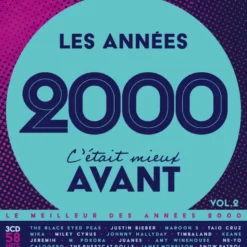 AlbumCD 12 CM LP Les Années 2000, C'était Mieux Avant Vol.2