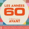 AlbumCD 12 CM LP Les Années 60, C'était Mieux Avant