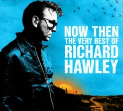 AlbumCD 12 CM LP Now Then: The Very Best of Richard Hawley