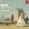 AlbumCD 12 CM LP Satie: Œuvres pour piano (2e version), Mélodies