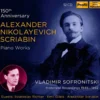 AlbumCD 12 CM LP Scriabine : Oeuvres pour piano - Coffret du 150ème Anniversaire / Vladimir Sofronitsky