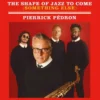 AlbumCD 12 CM LP The Shape of Jazz to Come (Something Else) / Pierrick Pédron