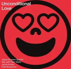 AlbumCD 12 CM LP Unconditional Love / Jakob Dinesen Quartet