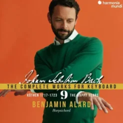 AlbumCD DIGIPACK Johann Sebastian Bach: The Complete Works for Keyboard, Vol. 9: Köthen, 1717-1723 - The Happy Years