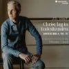 AlbumCD DIGIPACK J.S. Bach: Christ lag in Todesbanden. Cantatas BWV 4, 106, 131