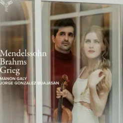 AlbumCD DIGIPACK Mendelssohn · Brahms · Grieg: Violin Sonatas