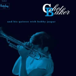 Album33 T 30 CM Chet Baker And His Quintet With Bobby Jaspar (Chet Baker in Paris Vol. 3)