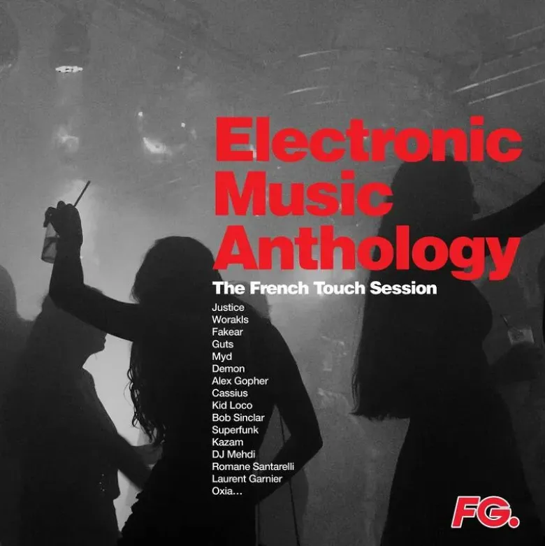 Album33 T 30 CM Electronic Music Anthology : The French Touch Session