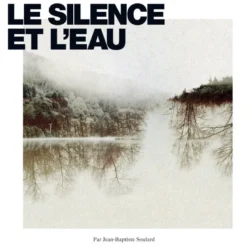 Album33 T 30 CM Le Silence et l'eau