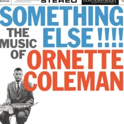 Album33 T 30 CM Something Else!!!!: The Music Of Ornette Coleman