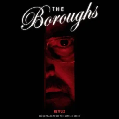Album33 T 30 CM The Boroughs (Soundtrack from the NETFLIX Series)