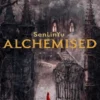 Alchemised – UK Hardback