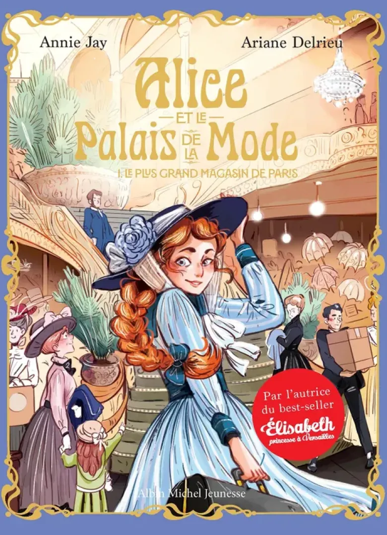 Alice et le Palais de la mode - tome 1 - Le Plus Grand Magasin de Paris