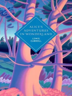 Alice's Adventures in Wonderland and Through the Looking Glass