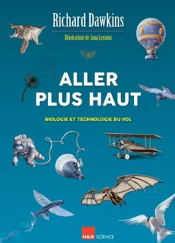 Aller plus haut : biologie et technologie du vol