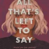 All that's left to say