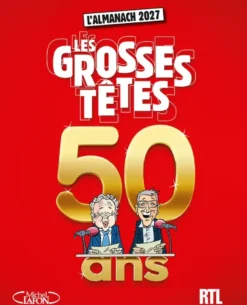 Almanach des Grosses Têtes 2027 - Edition des 50 ans