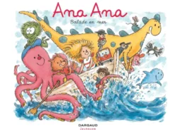 Ana Ana - Tome 27 - Balade en mer