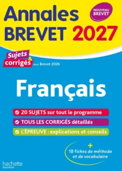 Annales Brevet 2027 - Français 3e - sujets et corrigés