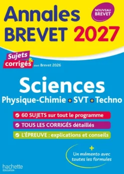 Annales Brevet 2027 - Sciences 3e - sujets et corrigés