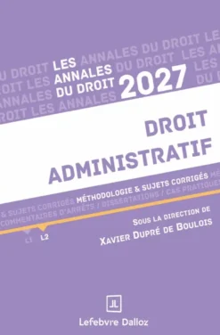 Annales Droit administratif 2027 - Méthodologie & sujets corrigés