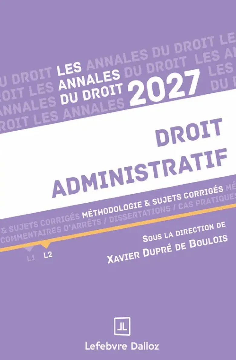 Annales Droit administratif 2027 - Méthodologie & sujets corrigés