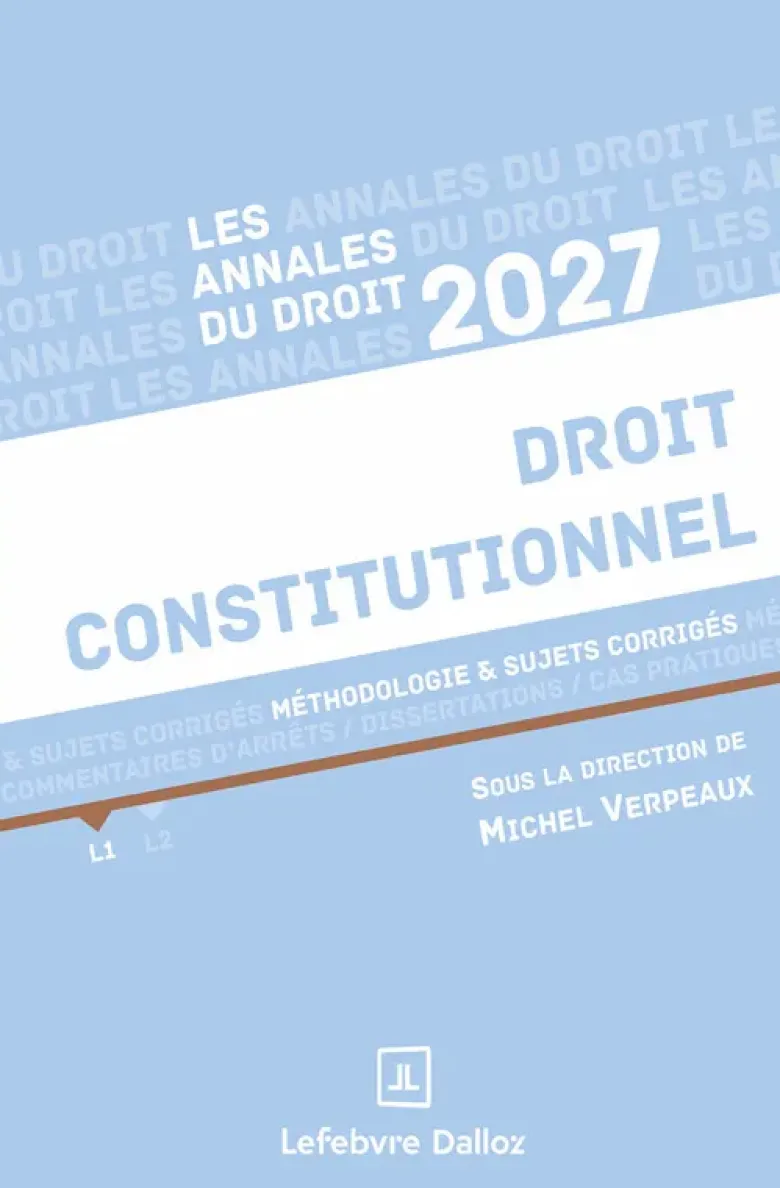 Annales Droit constitutionnel 2027 - Méthodologie & sujets corrigés
